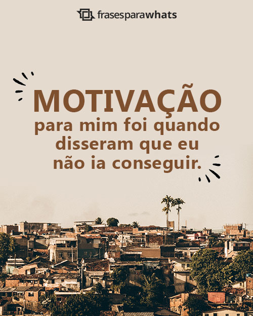 Frases de Cria de favela: visão para quem sonha alto