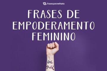 Frases de Empoderamento Feminino