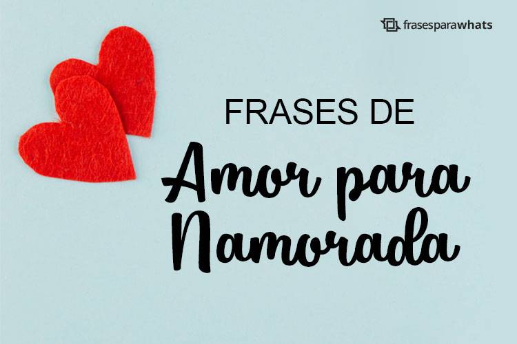 32 Frases De Amor Para Namorada Especial ACUROSITY COMPLEX.